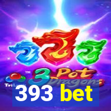 393 bet